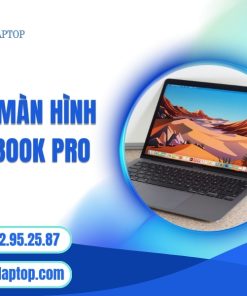 Thay Màn Hình Macbook Pro Lấy Liền
